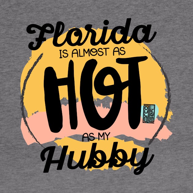 Funny Summer Florida Hot Hubby Husband Proud Wife by porcodiseno